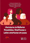 Literaturas de Mulheres Amaznidas, Amefricanas e Latino-americanas em pauta