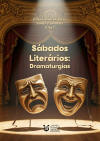 S�bados Liter�rios: Dramaturgias
